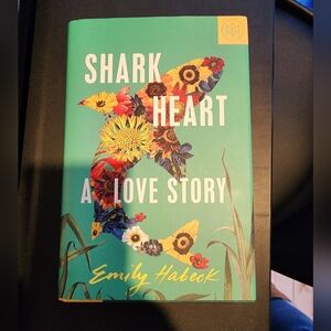 Shark Heart by Emily Habeck